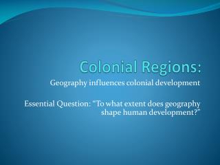 Colonial Regions: