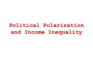 Political Polarization and Income Inequality