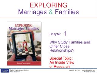 Why Study Families and Other Close Relationships? Special Topic: An Inside View of Research
