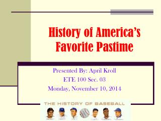 History of America’s Favorite Pastime