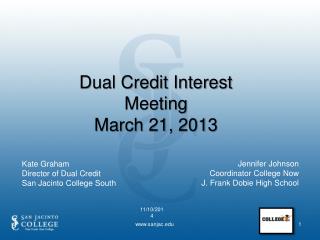 Dual Credit Interest Meeting March 21, 2013
