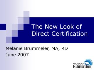 The New Look of Direct Certification