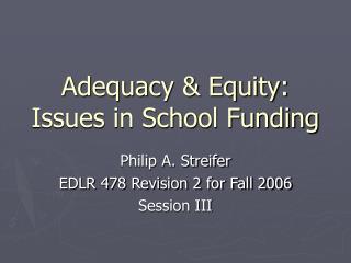 Adequacy &amp; Equity: Issues in School Funding