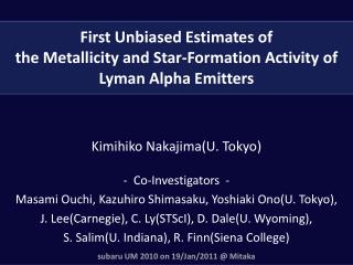 First Unbiased Estimates of the Metallicity and Star-Formation Activity of Lyman Alpha Emitters