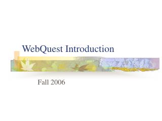 WebQuest Introduction