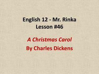 English 12 - Mr. Rinka Lesson #46