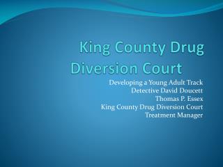 King County Drug Diversion Court