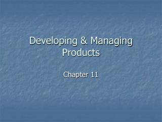 Developing &amp; Managing Products