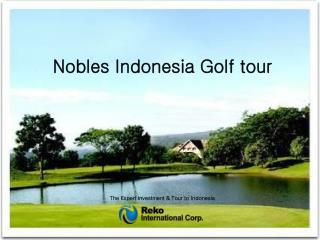 Nobles Indonesia Golf tour