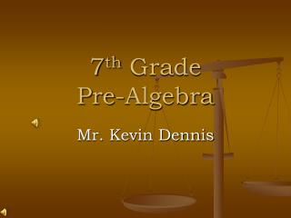 7 th Grade Pre-Algebra