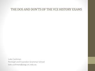 THE DOS AND DON’TS OF THE VCE HISTORY EXAMS