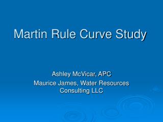 Martin Rule Curve Study