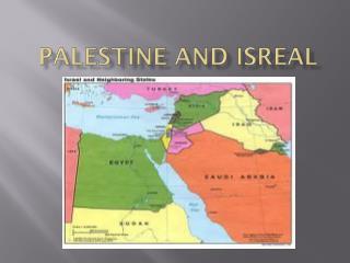 Palestine and Isreal