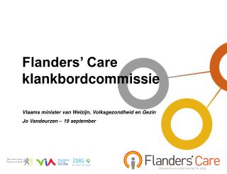 Flanders’ Care klankbordcommissie Vlaams minister van Welzijn, Volksgezondheid en Gezin