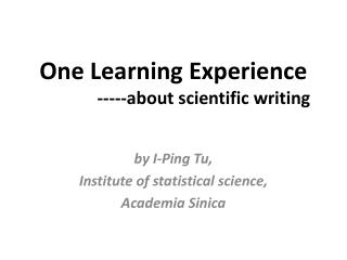 One Learning Experience -----about scientific writing