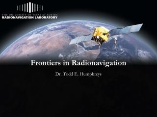Frontiers in Radionavigation