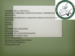 NOMBRE DE LA ESCUELA: ARTICULO TERCERO CONSTITUCIONAL VESPERTINA PROYECTO: