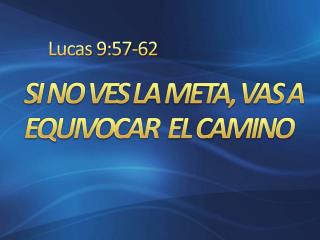 Lucas 9:57-62