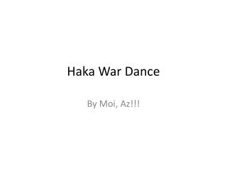 Haka War Dance