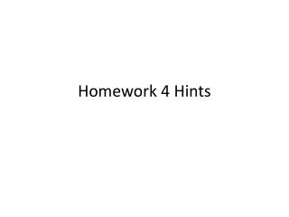 Homework 4 Hints