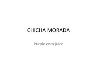 CHICHA MORADA