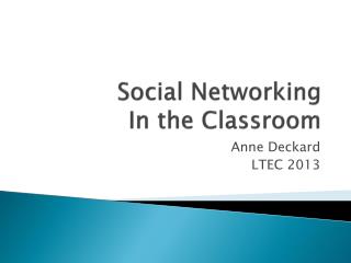Social Networking In the Classroom