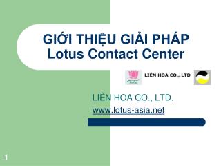 GIỚI THIỆU GIẢI PHÁP Lotus Contact Center