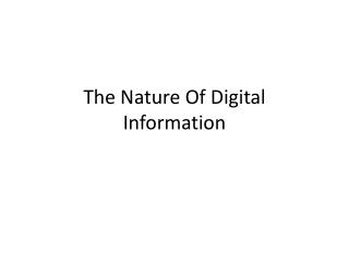The Nature Of Digital Information