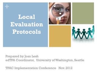 Prepared by Joan Lesh edTPA Coordinator, University of Washington, Seattle