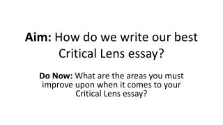 Aim: How do we write our best Critical Lens essay?