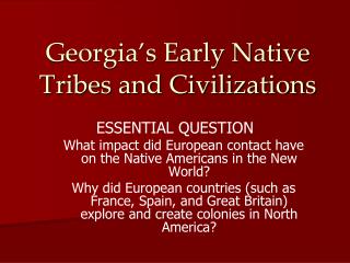 Georgia’s Early Native Tribes and Civilizations