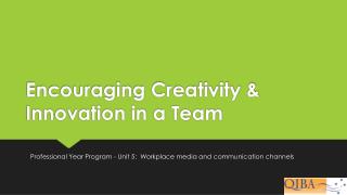 Encouraging Creativity &amp; Innovation in a Team