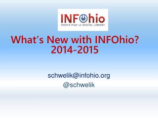 What’s New with INFOhio ? 2014-2015