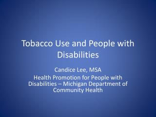 Tobacco Use and People with Disabilities