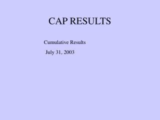 CAP RESULTS