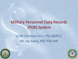 Military Personnel Data Records (PDR) System