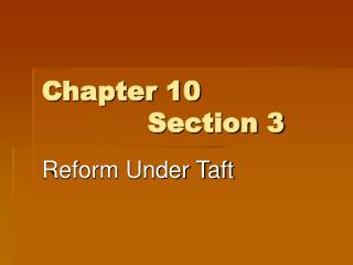 Chapter 10 			Section 3