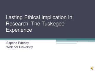 Lasting Ethical Implication in Research: The Tuskegee Experience