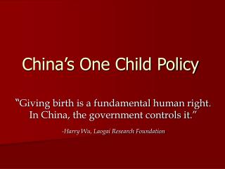 China’s One Child Policy