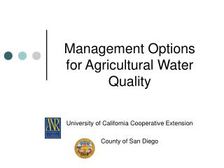 Management Options for Agricultural Water Quality University of California Cooperative Extension