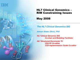 HL7 Clinical Genomics – RIM Constraining Issues May 2008