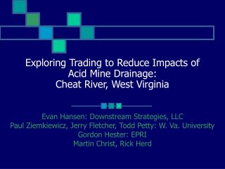 Exploring Trading to Reduce Impacts of Acid Mine Drainage: Cheat River, West Virginia