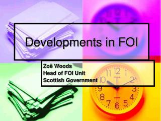 Developments in FOI