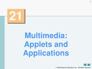 Multimedia: Applets and Applications
