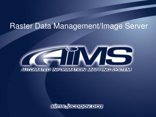 Raster Data Management/Image Server