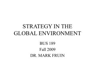 STRATEGY IN THE GLOBAL ENVIRONMENT