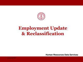 Employment Update &amp; Reclassification