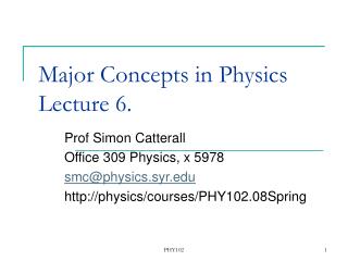 Major Concepts in Physics Lecture 6.