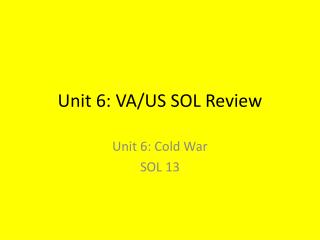 Unit 6: VA/US SOL Review