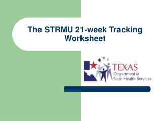 The STRMU 21-week Tracking Worksheet